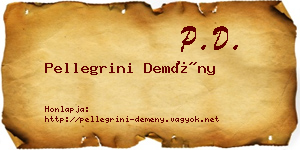 Pellegrini Demény névjegykártya